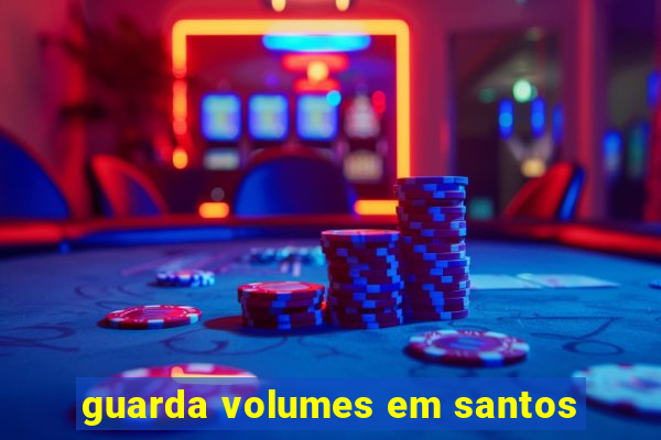 guarda volumes em santos